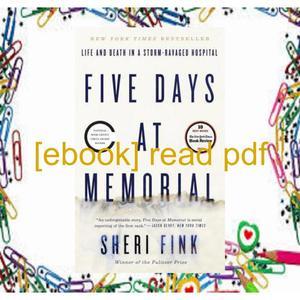 [read ebook] pdf ? audiobook download Five Days at Memorial Life and Death in a  - 