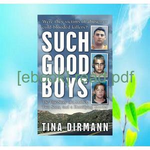 Read Ebook ? (Ebook PDF) - Such Good Boys The True Story of a Mother  Two Sons a - 