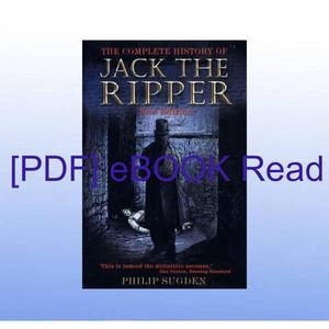[read ebook] pdf ?? [READ PDF] Kindle The Complete History of Jack the Ripper {R - 