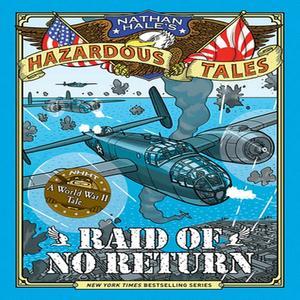 ebook read pdf Raid of No Return (Nathan Haleâ€™s Hazardous Tales  #7) PDF - 