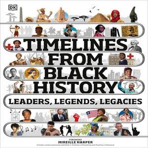 PDF [READ] Timelines from Black History Leaders  Legends  Legacies ebook [read pdf] - 