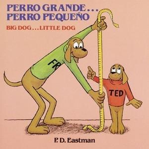 [ebook] read pdf Perro Grande... Perro PequeÃ±o un cuento de las buenas noches = Big dog-- little do - 
