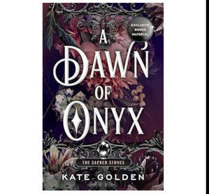 Read Online A Dawn of Onyx (The Sacred Stones, #1) by Kate  Golden - 