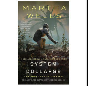 Obtain System Collapse (The Murderbot Diaries, #7) by Martha Wells - 