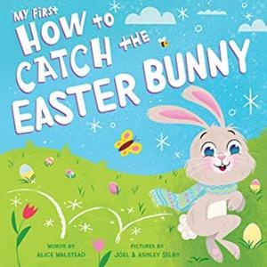 Read eBook [PDF] My First How to Catch the Easter Bunny PDFREAD - 