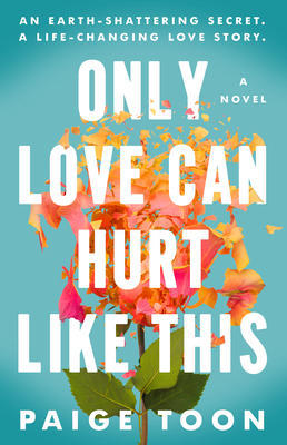 Read eBooks Only Love Can Hurt Like This by Paige Toon - 