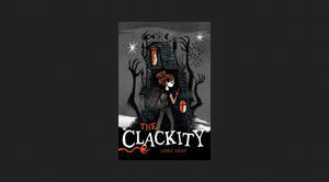 (Get Now) The Clackity (Blight Harbor) *eBooks - 