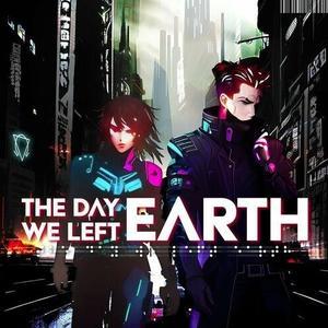 The Day We Left Earth 1st "The Day We Left Earth" - 
