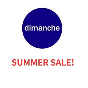 SUMMER SALE - dimanche ディマンシュ　　　NEWS BLOG 　　　　最新ニュースはこちらのブログで！
