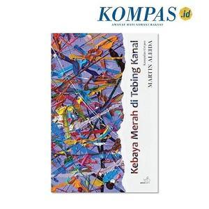 新刊：Kebaya Merah di Tebing Kanal    著者：Martin Aleida   インドネシア語 - exblog ガドガド