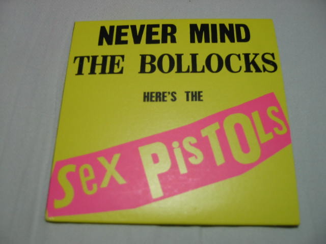 発掘その29 NEVER MIND THE BOLLOCKS HERE\'S THE Sex PisTOLS_b0042308_954678.jpg