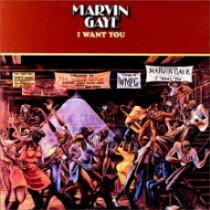 I Want You (1976)』 Marvin Gaye」 : SOUL MUSICを聴こう