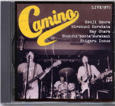 CAMINO(カミーノ) / LIVE1976_b0042308_2245026.jpg