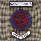 Kaiser Chiefs 「I predic a riot」_b0031494_22133674.jpg