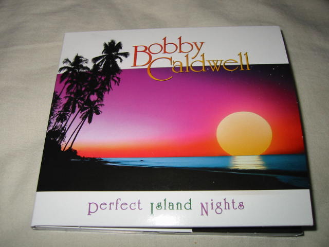 BOBBY CALDWELL / PERFECT ISLAND NIGHTS_b0042308_237287.jpg