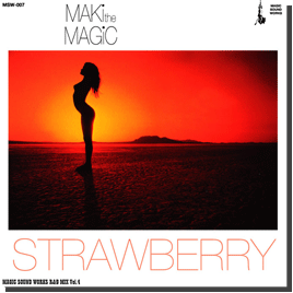 MAKI THE MAGIC / STRAWBERRY MIXCD マキザマジック キエるマキュウ CQ