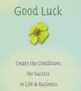 『Good Luck』(1) - 童話本の外装をしたビジネス哲学書_b0018539_16362391.jpg