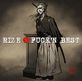 RIZE - FUCK\'N BEST_b0011786_744826.jpg