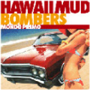 HAWAII MUD BOMBERS JAPAN TOUR05!_b0054059_22552238.jpg