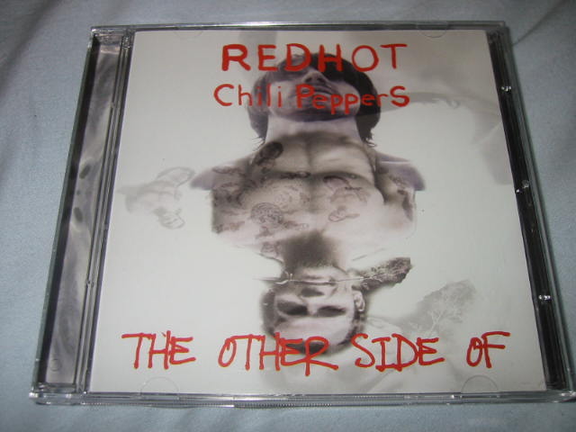 RED HOT CHILI PEPPERS / THE OTHER SIDE OF_b0042308_2218565.jpg