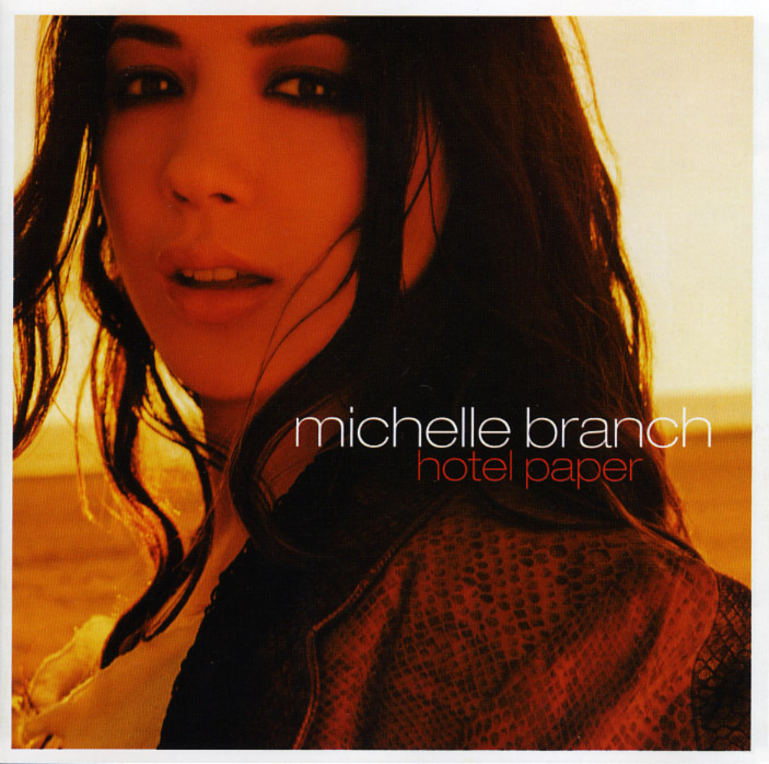 ミシェル・ブランチ（Michelle Branch）「ホテル・ペイパー」（2003年）_e0042361_2349581.jpg