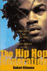 The Hip Hop Generation: Young Blacks and the Crisis in African American Culture_e0069026_121679.jpg