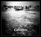 CORRUPTED-el mundo frio CD ￥2500！_c0049495_1481051.jpg