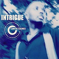 Intrigue / Intrigue (The CurtisGaines project, featuring Cyndi Mac)_c0045731_10502879.jpg