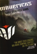 ビッグウェーブコンテスト　『Mavericks Surf Contest 2005』　_b0002994_1659792.jpg