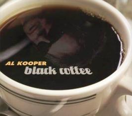 2005-08-13　MHR～『Al Kooper/Black Coffee』_e0021965_1104537.jpg