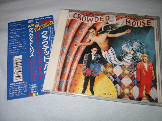 CROWDED HOUSE / DON\'T DREAM IT\'S OVER_b0042308_2146195.jpg