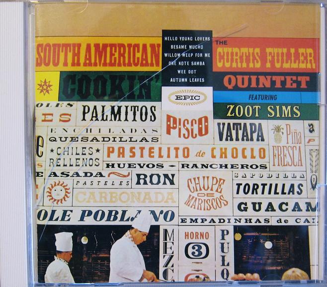 【蔵出し盤】幻（？）の名盤紹介　第７３回「SOUTH　AMERICAN　COOKIN\'」　CURTIS・FULLER_f0060667_7292266.jpg