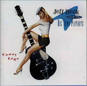 JEFF BECK and the BIG TOWN PLAYBOYS(1993)_c0014453_12572350.jpg