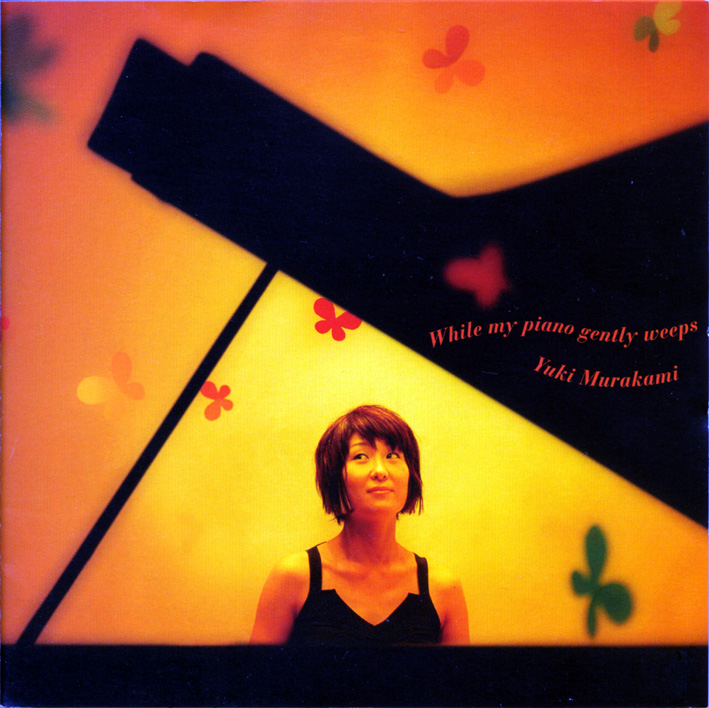 村上ゆき（Yuki Murakami）「While my piano gently weeps」（2005年）_e0042361_073616.jpg