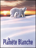 ■ホワイトプラネットLa Planete blanche (映画) _a0008105_2119330.jpg