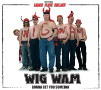 WIG WAM/GONNA GET YOU SOMEDAY_c0069039_15233567.jpg