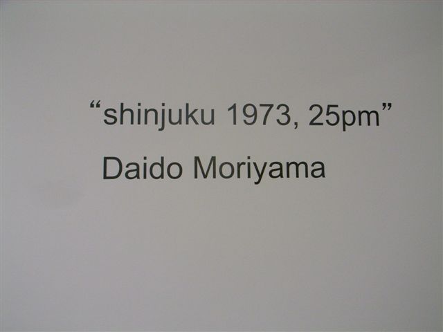 森山大道展 「25時 shinjuku, 1973」_c0056315_155217.jpg