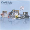 Jose Padilla/Cafe Solo_b0080062_12241720.jpg