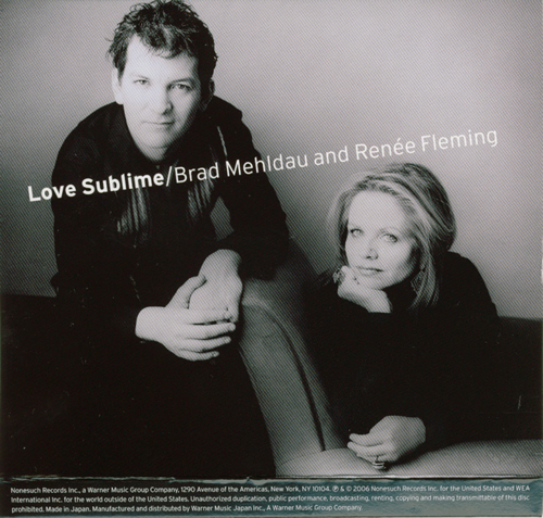 ブラッド・メルドー&ルネ・フレミング Brad Mehidau and Renée Fleming 「LOVE SUBLIME」 _e0048332_0581292.jpg