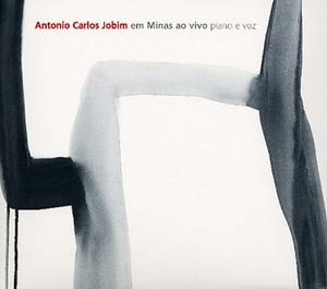 Antonio Carlos Jobim / em Minas ao vivo piano e voz_f0000652_339258.jpg