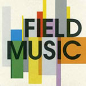 FIELD MUSIC /  Field Music + Write Your Own History (2006)_c0079173_1512575.jpg