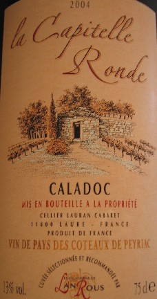 La Capitelle Ronde Caladoc vin de pays Coteaux de Peyriac　2004_c0013687_2233625.jpg