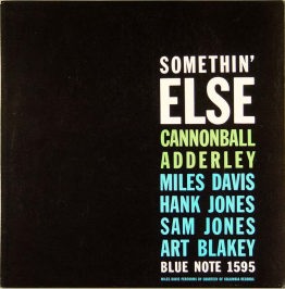 Cannonball Adderley / SOMETHIN\' ELSE_f0000652_2433077.jpg