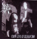 CROW-live at gilman 2005 DVD ￥1000！_c0049495_1383256.jpg