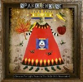 SPARKLEHORSE [Dreamt For Light Years In The Belly Of A Mountain]_f0045842_038650.jpg