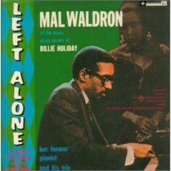 Mal Waldron / Left Alone_d0102724_338443.jpg