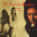 The Feminine Complex /リヴィン・ラヴ_b0080062_12395878.jpg