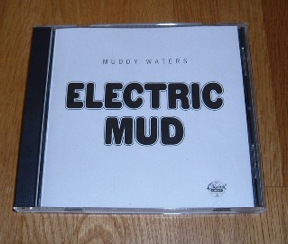 MUDDY WATERS / ELECTRIC MUD_b0079504_9351181.jpg