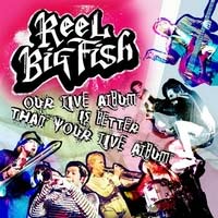 Reel Big Fish_a0067135_2217418.jpg