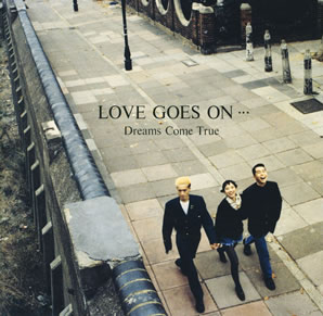 DREAMS COME TRUE「LOVE GOES ON...」(1989)_c0048418_21431941.jpg